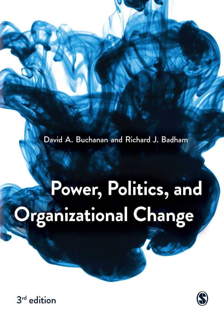 Cover: 9781526458919 | Power, Politics, and Organizational Change | David Buchanan (u. a.)