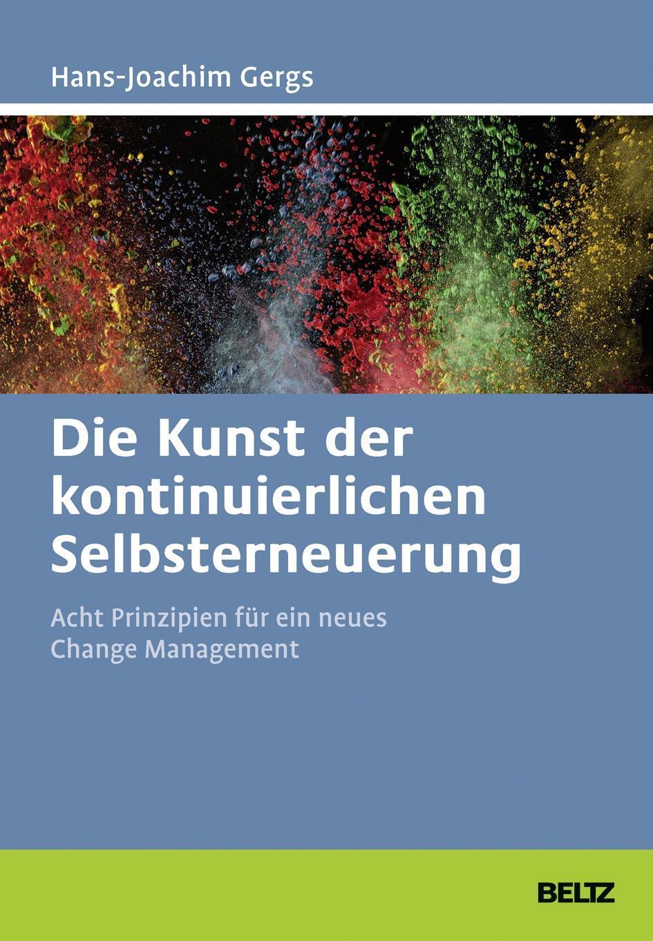 Bild: 9783407365828 | Die Kunst der kontinuierlichen Selbsterneuerung | Hans-Joachim Gergs