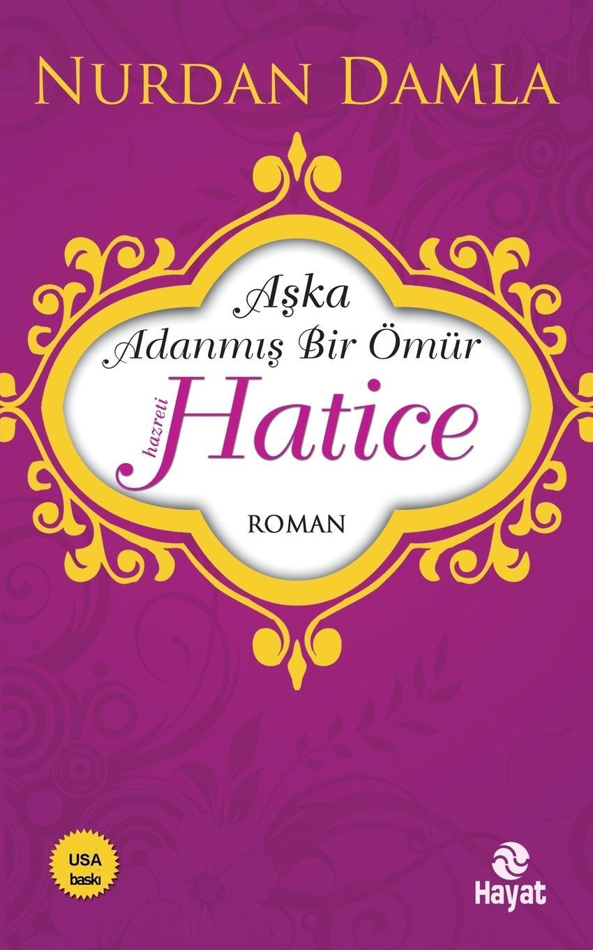 Cover: 9786051511122 | Hz. Hatice - Aska Adanmis Bir Ömür | Aska Adanmis Bir Ömür | Damla