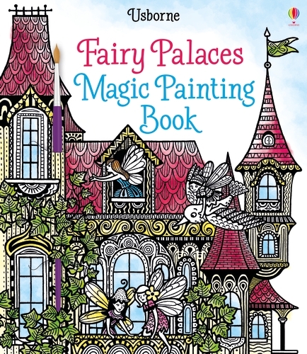 Bild: 9781474904575 | Fairy Palaces Magic Painting Book | Lesley Sims | Taschenbuch | 2016