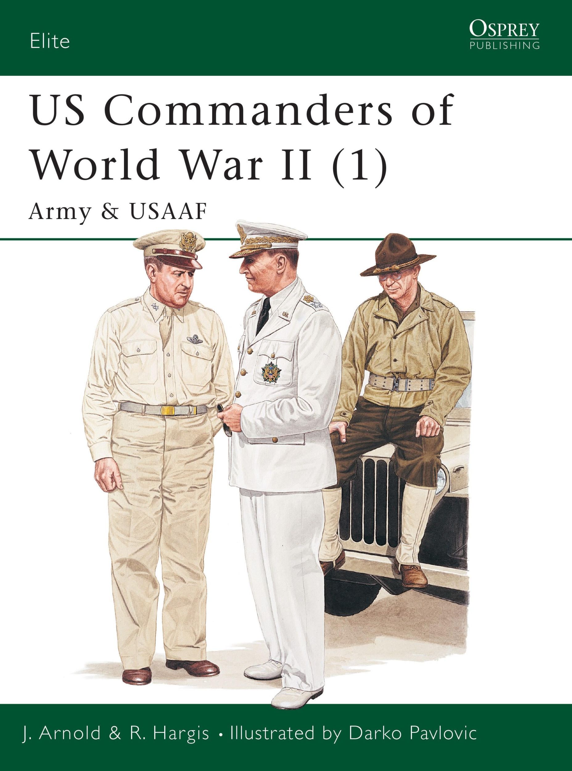 Cover: 9781841764740 | Us Commanders of World War II (1) | Army and Usaaf | Arnold (u. a.)