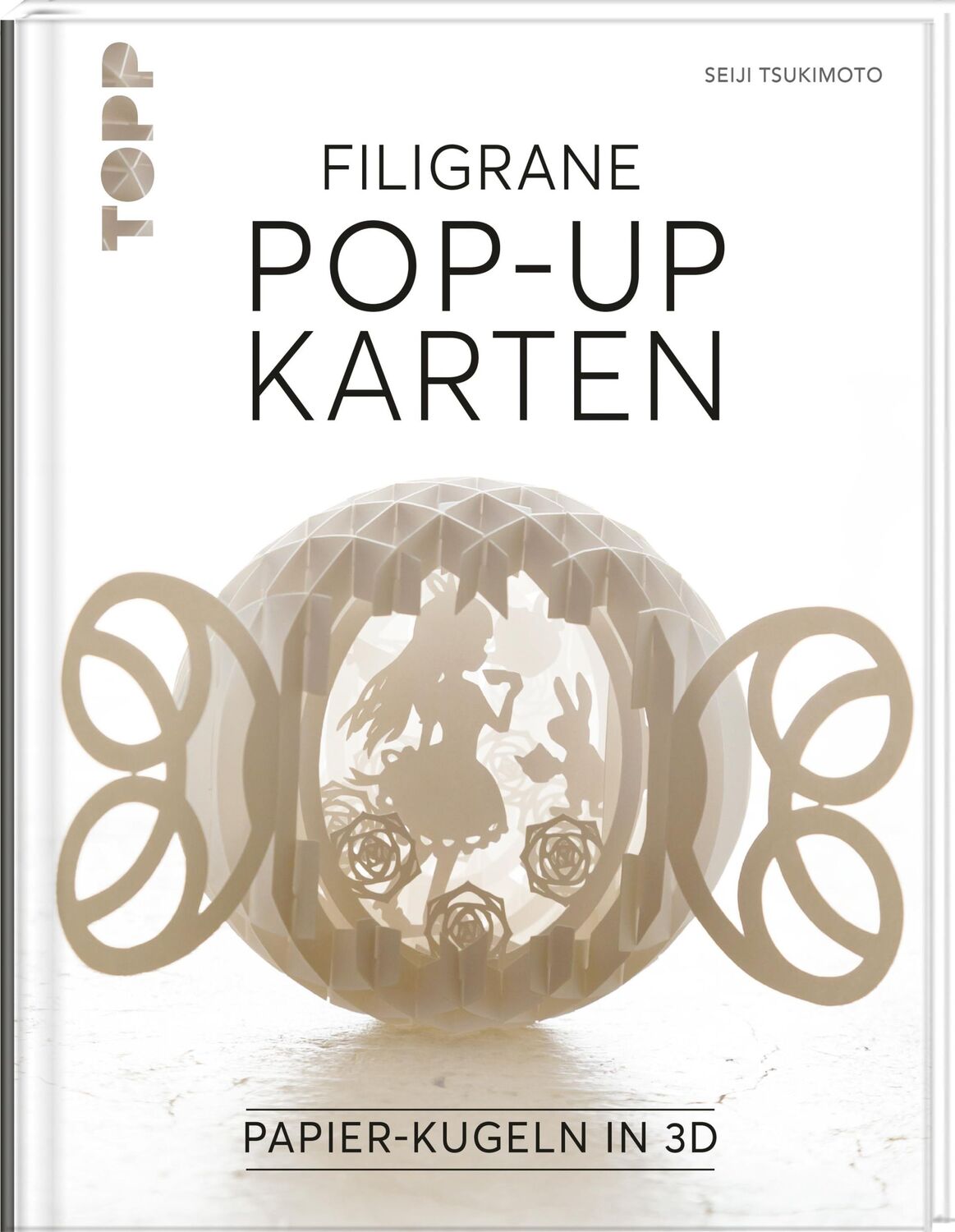 Cover: 9783772446351 | Filigrane Pop-Up-Karten | Papier-Kugeln in 3D | Seiji Tsukimoto | Buch