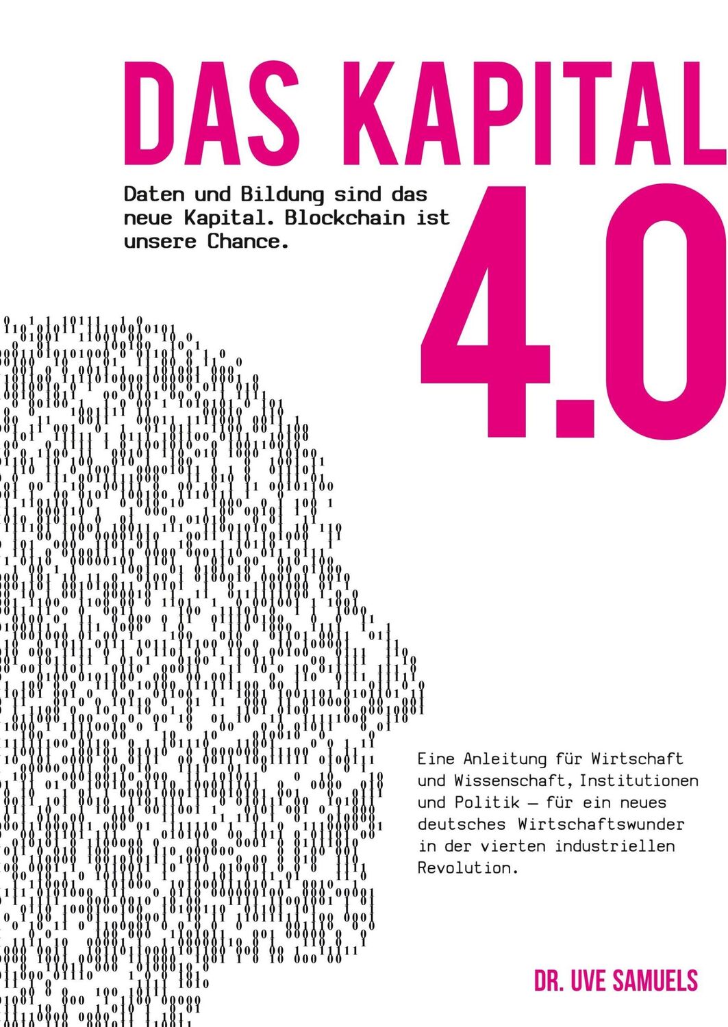 Cover: 9783744831567 | Das Kapital 4.0 | Daten sind das neue Kapital | Uve Samuels | Buch