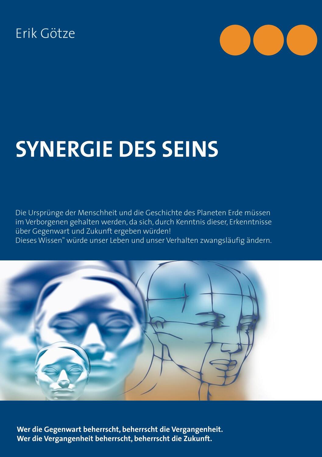 Cover: 9783732234912 | Synergie des Seins | Erik Götze | Taschenbuch | Books on Demand