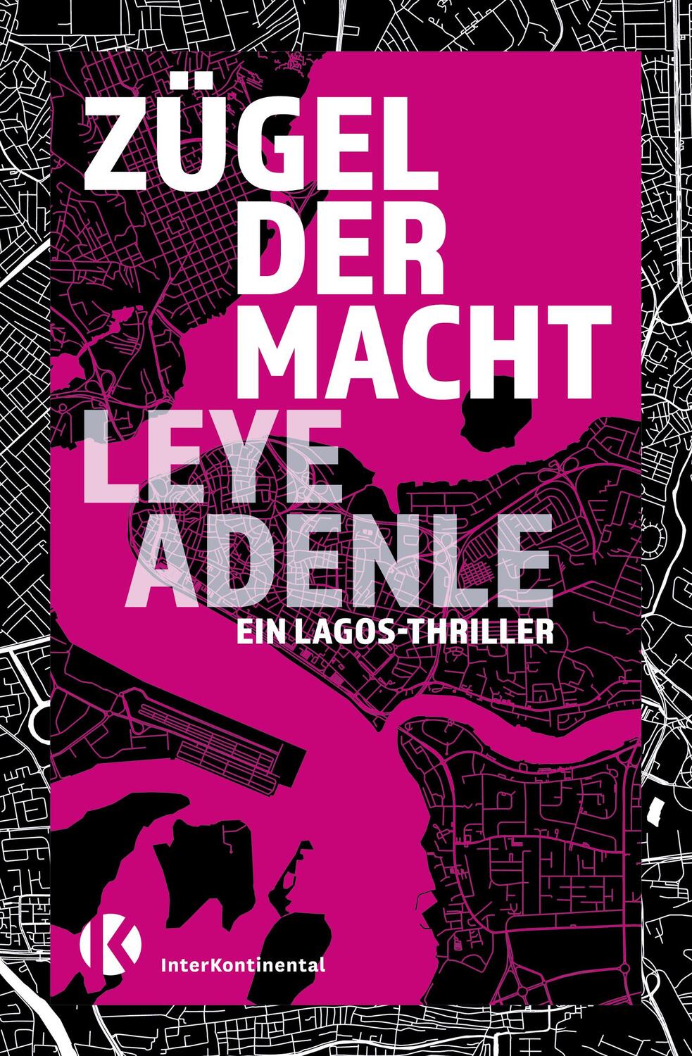 Cover: 9783982328188 | Zügel der Macht | Ein Lagos-Thriller | Leye Adenle | Taschenbuch