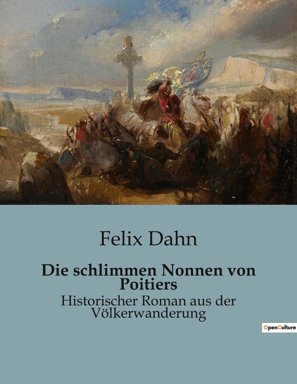 Cover: 9782385085162 | Die schlimmen Nonnen von Poitiers | Felix Dahn | Taschenbuch | 122 S.