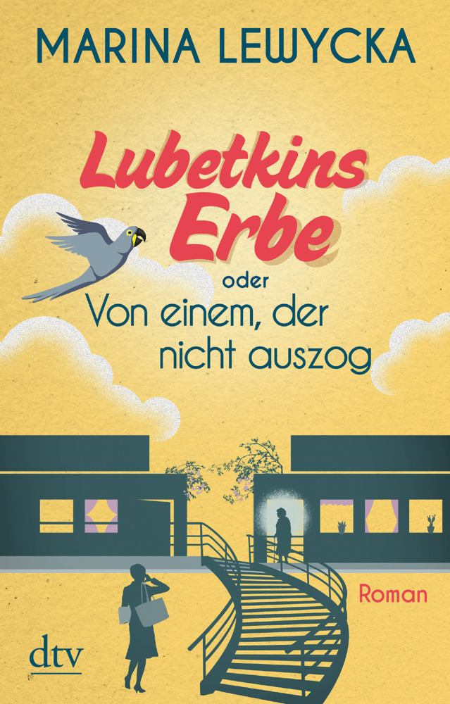 Cover: 9783423217767 | Lubetkins Erbe oder Von einem, der nicht auszog | Roman | Lewycka