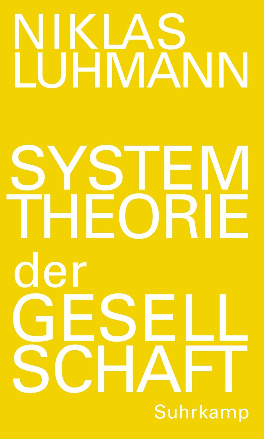 Cover: 9783518587058 | Systemtheorie der Gesellschaft | Niklas Luhmann | Buch | 1132 S.