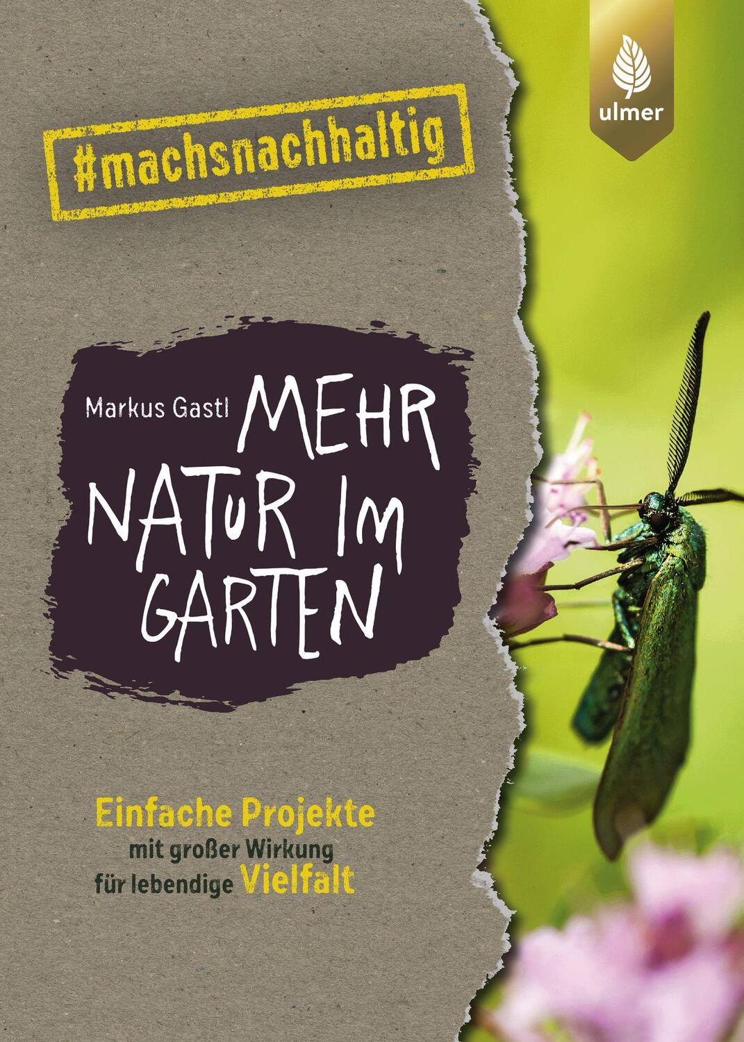 Cover: 9783818613464 | Mehr Natur im Garten | Markus Gastl | Taschenbuch | 128 S. | Deutsch