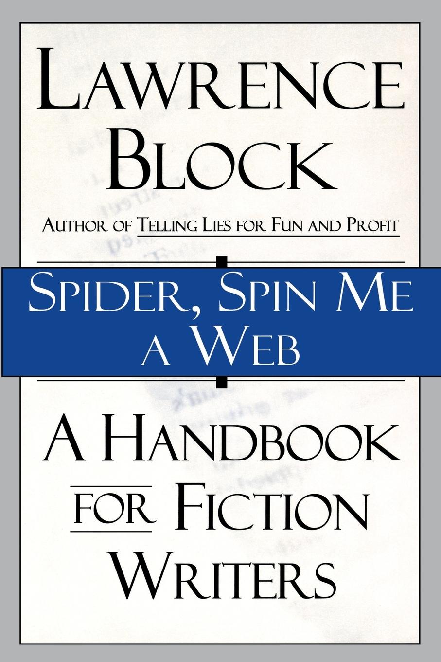 Cover: 9780688146900 | Spider, Spin Me a Web | A Handbook for Fiction Writers | Block | Buch