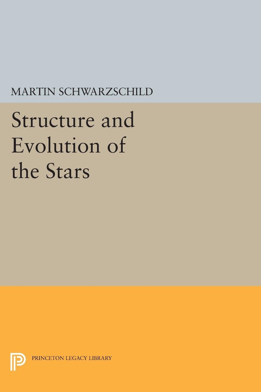 Cover: 9780691626598 | Structure and Evolution of Stars | Martin Schwarzschild | Taschenbuch