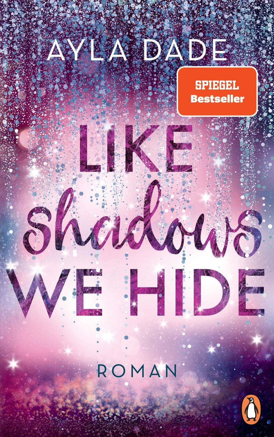 Cover: 9783328109303 | Like Shadows We Hide | Ayla Dade | Taschenbuch | 480 S. | Deutsch