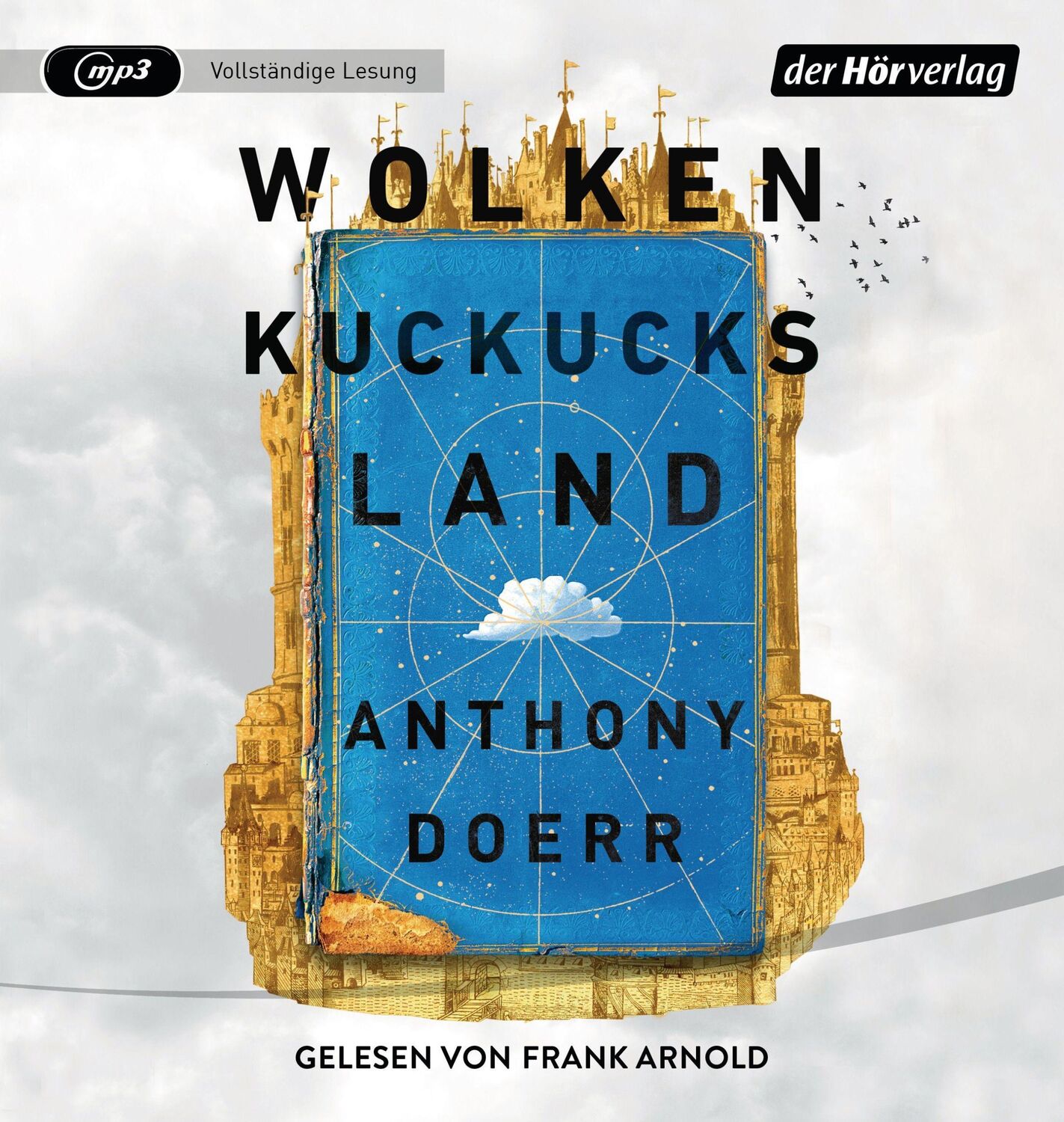 Cover: 9783844545203 | Wolkenkuckucksland | Anthony Doerr | MP3 | 2 Audio-CDs | Deutsch