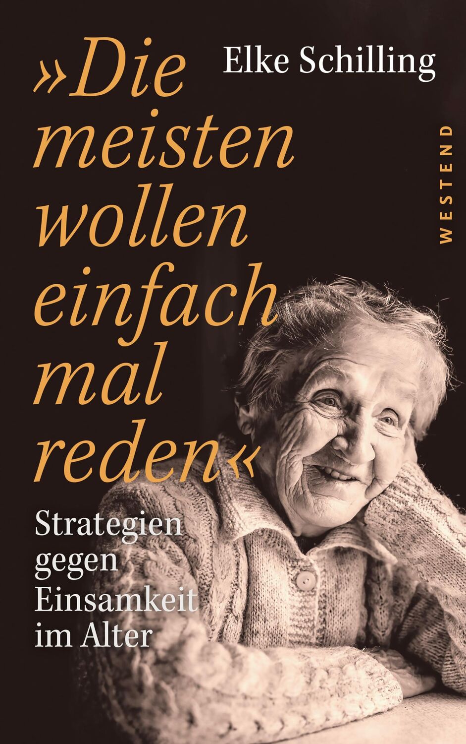 Cover: 9783864894329 | »Die meisten wollen einfach mal reden« | Elke Schilling | Taschenbuch