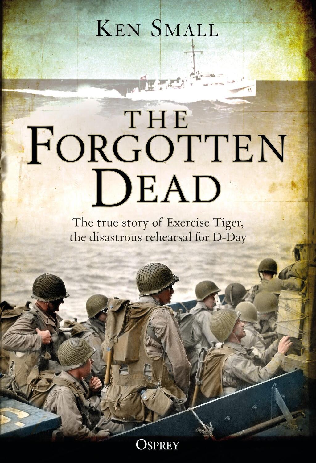 Cover: 9781472834492 | The Forgotten Dead | Ken Small (u. a.) | Taschenbuch | Englisch | 2018