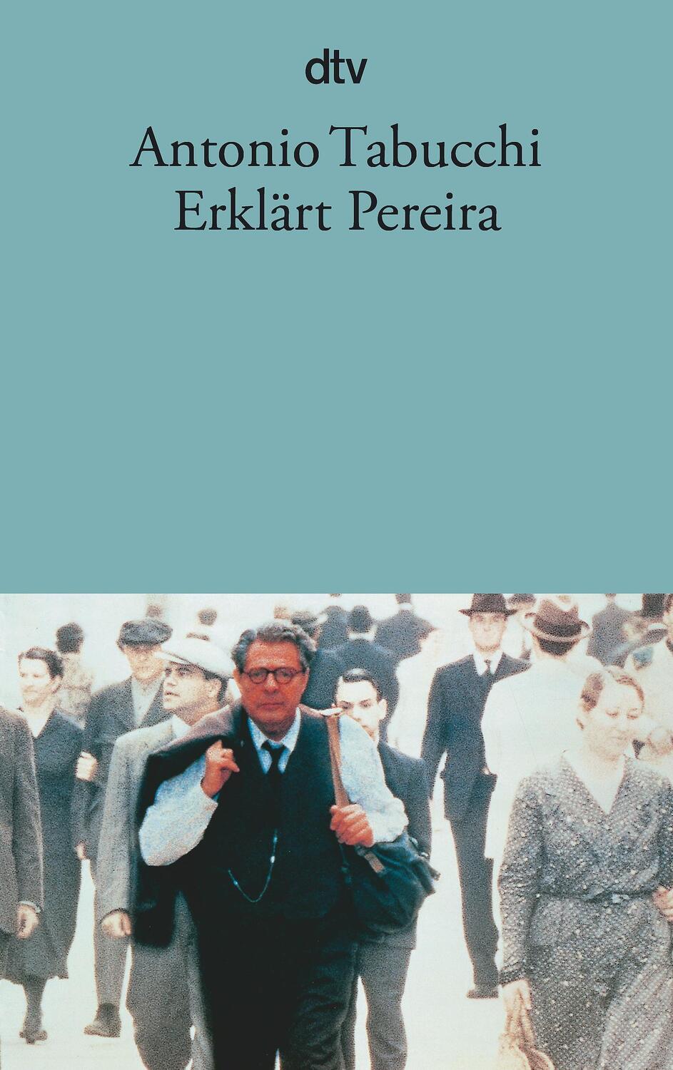 Cover: 9783423124249 | Erklärt Pereira | Eine Zeugenaussage | Antonio Tabucchi | Taschenbuch