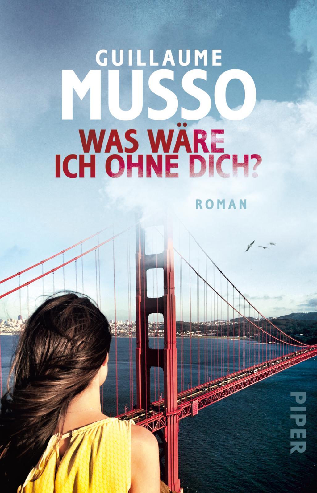 Cover: 9783492305495 | Was wäre ich ohne dich? | Roman | Guillaume Musso | Taschenbuch | 2018