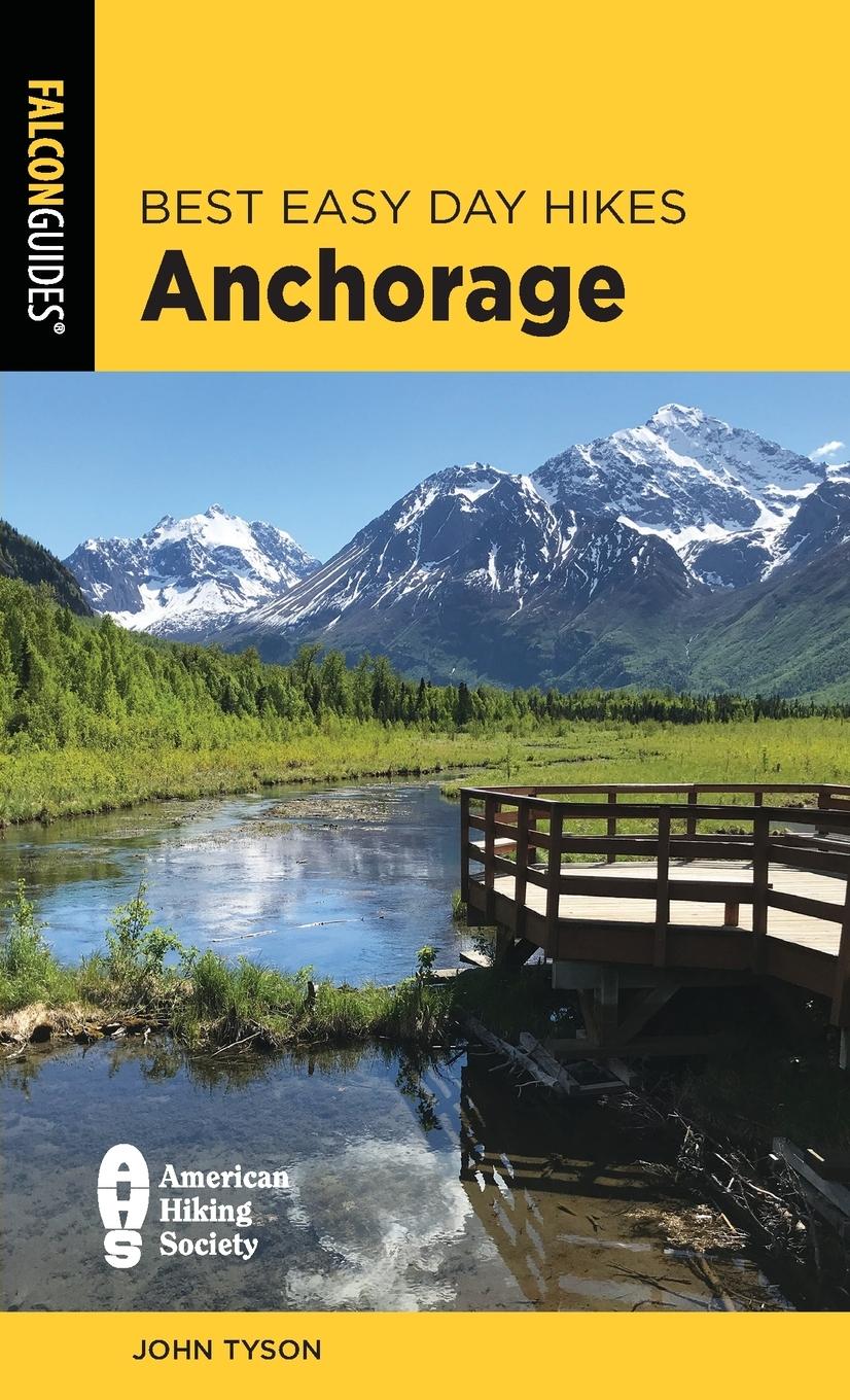 Cover: 9781493066360 | Best Easy Day Hikes Anchorage | John Tyson | Taschenbuch | Englisch