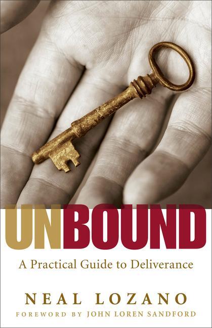 Cover: 9780800794125 | Unbound - A Practical Guide to Deliverance | Neal Lozano (u. a.)