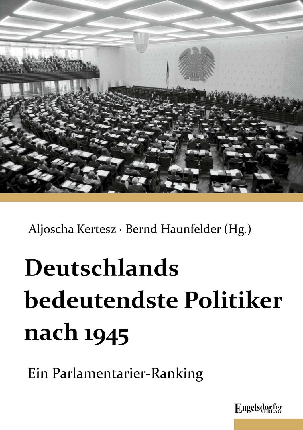 Cover: 9783969407493 | Deutschlands bedeutendste Politiker nach 1945 | Kertesz (u. a.) | Buch