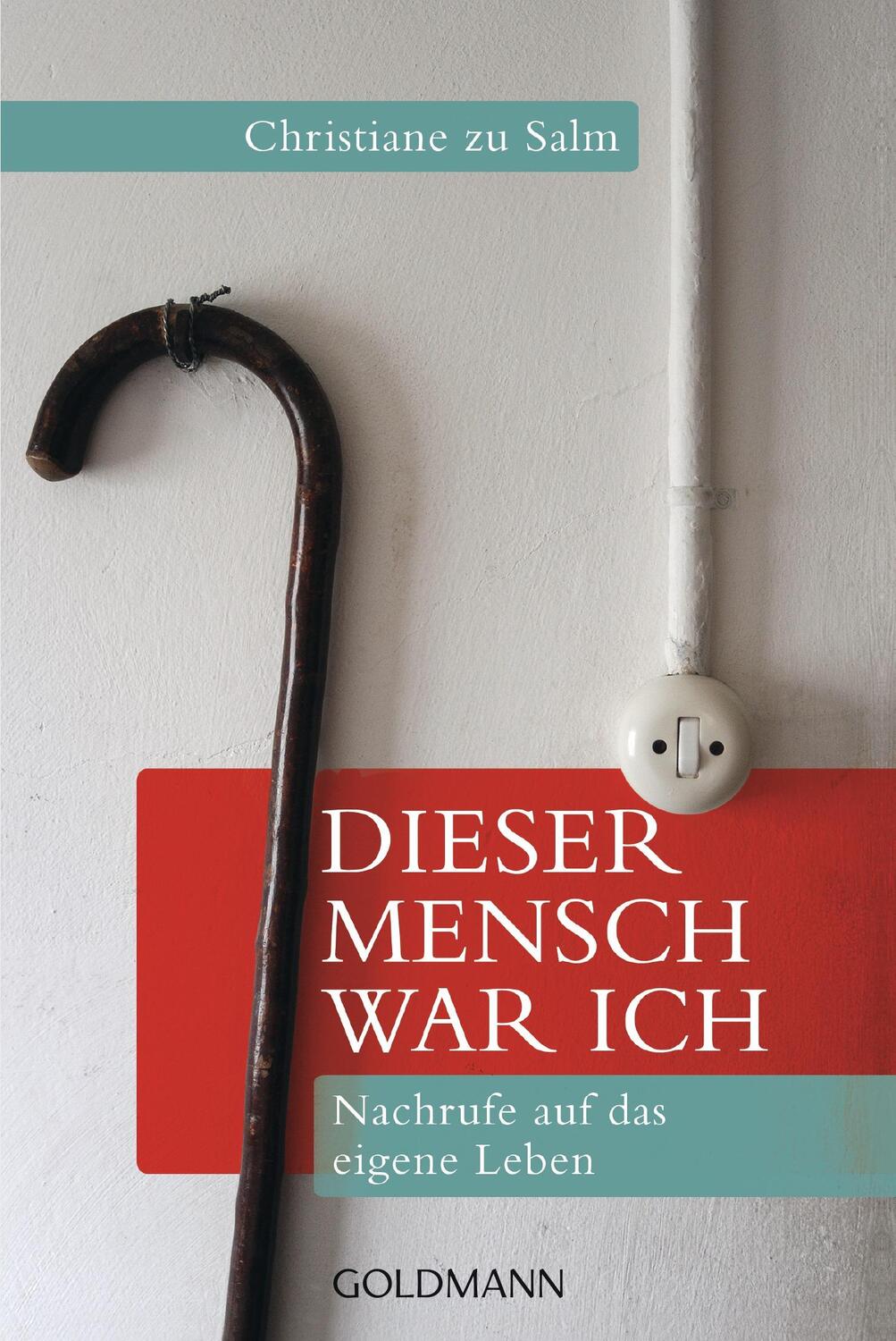 Cover: 9783442158379 | Dieser Mensch war ich | Nachrufe auf das eigene Leben | Salm | Buch