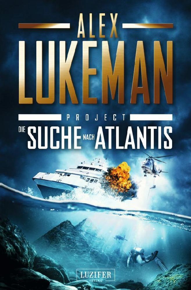 Cover: 9783958357952 | DIE SUCHE NACH ATLANTIS (Project 12) | Thriller | Alex Lukeman | Buch