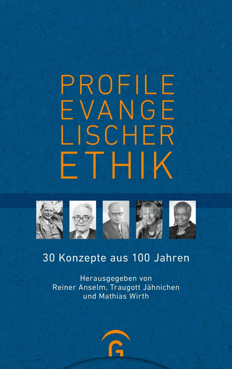 Cover: 9783579062334 | Profile evangelischer Ethik | 30 Konzepte aus 100 Jahren | Buch | 2024