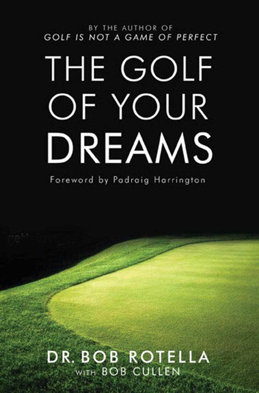 Cover: 9781416502005 | The Golf Of Your Dreams | Bob Rotella | Taschenbuch | Englisch | 2005