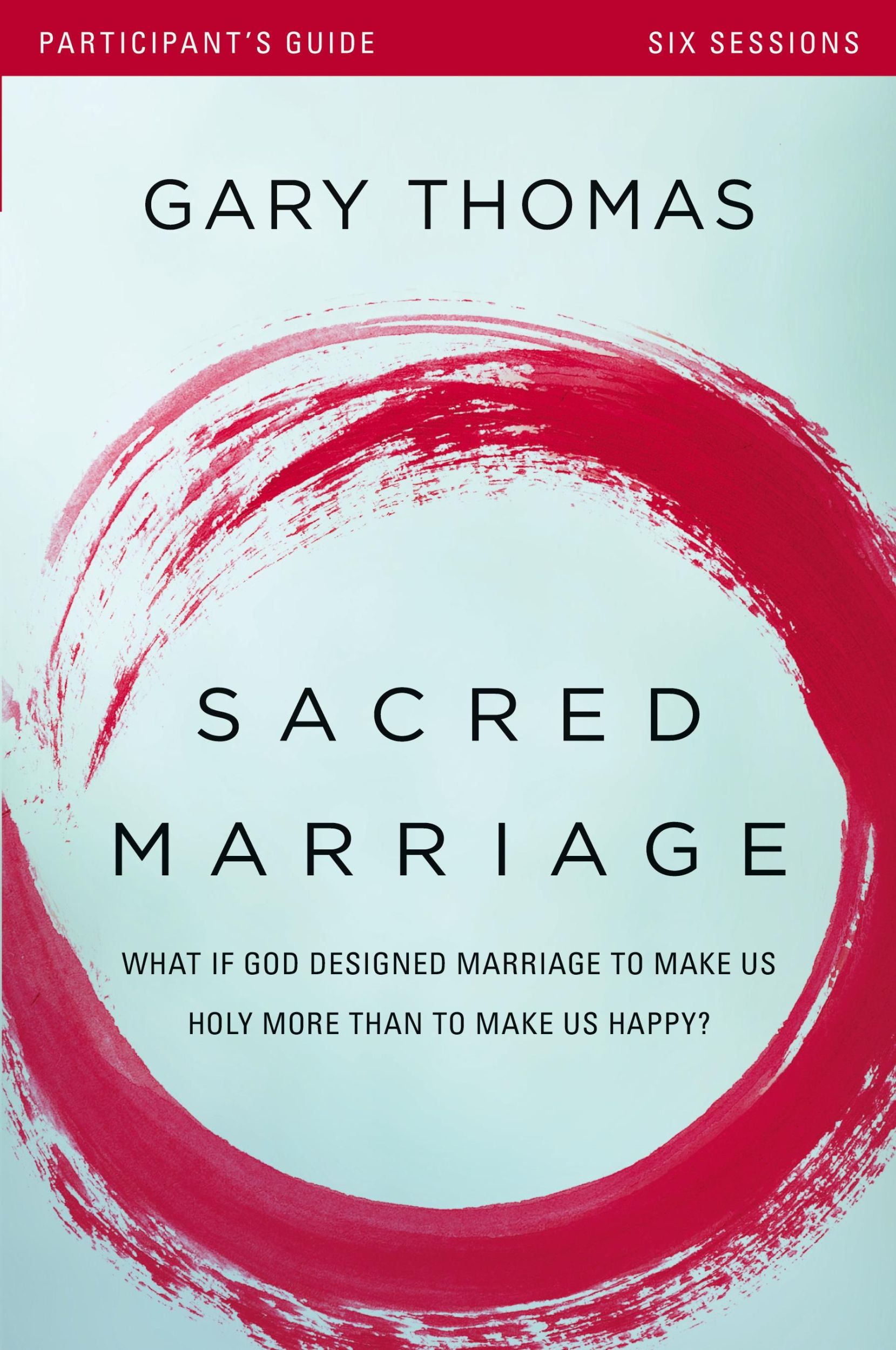 Cover: 9780310880660 | Sacred Marriage Participant's Guide | Gary Thomas | Taschenbuch | 2015