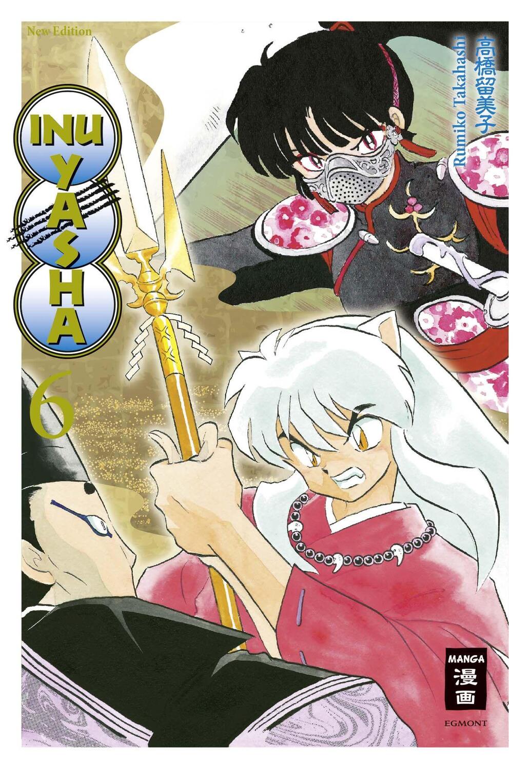 Cover: 9783770482702 | Inu Yasha New Edition 06 | Rumiko Takahashi | Taschenbuch | Deutsch