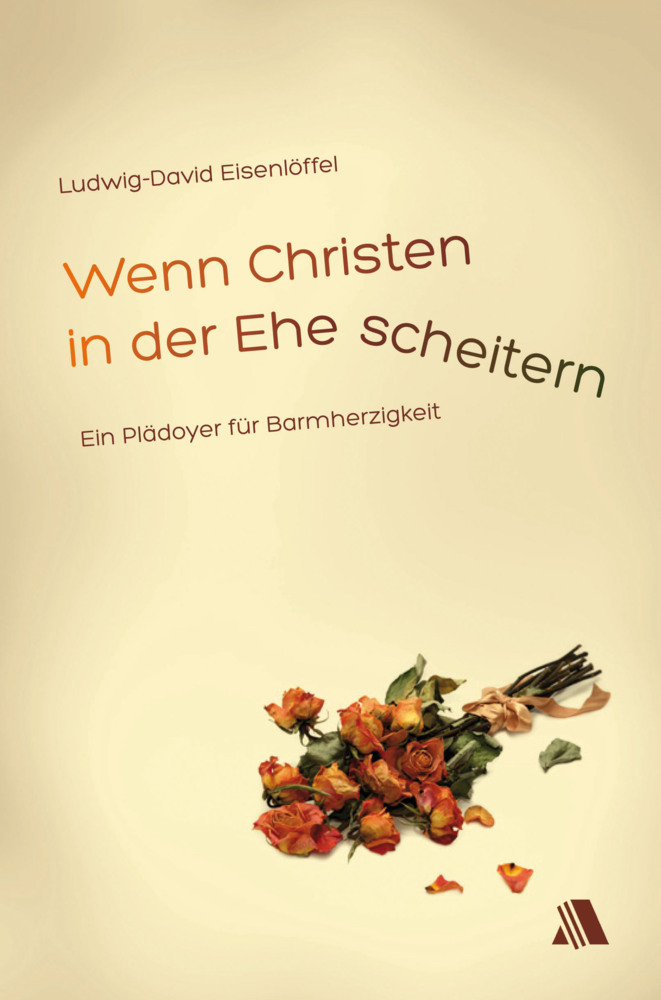 Cover: 9783940188663 | Wenn Christen in der Ehe scheitern | Ein Plädoyer für Barmherzigkeit