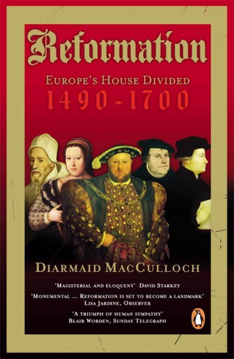 Cover: 9780140285345 | Reformation | Europe's House Divided 1490-1700 | Diarmaid Macculloch