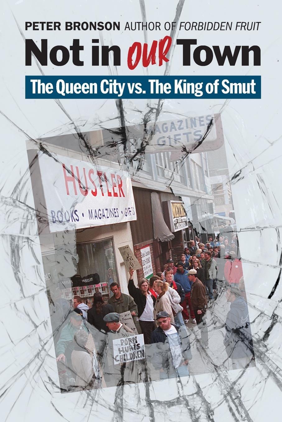 Cover: 9781735919492 | Not in Our Town | The Queen City vs. The King of Smut | Peter Bronson