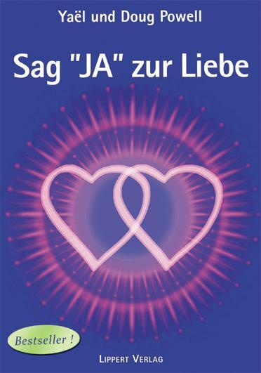 Cover: 9783933470942 | Sag JA zur Liebe Band 1 | Gott erklärt die Seelengefährten | Powell