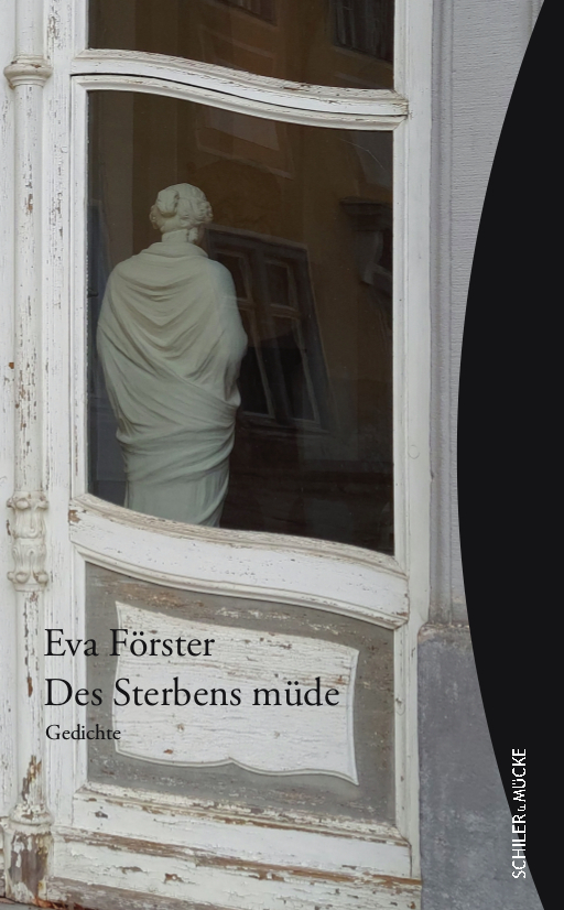 Cover: 9783899304572 | Des Sterbens müde | Gedichte | Eva Förster | Taschenbuch | 112 S.