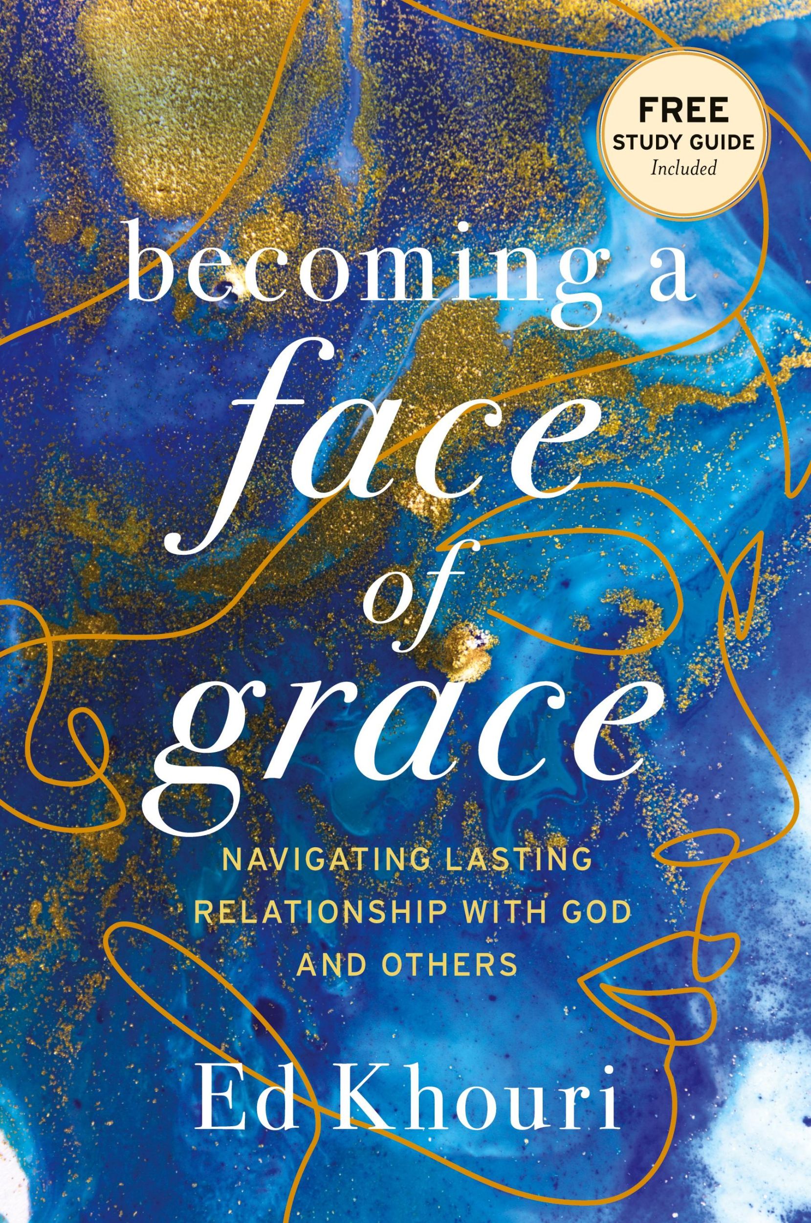 Cover: 9781947360907 | Becoming a Face of Grace | Ed Khouri | Taschenbuch | Englisch | 2021