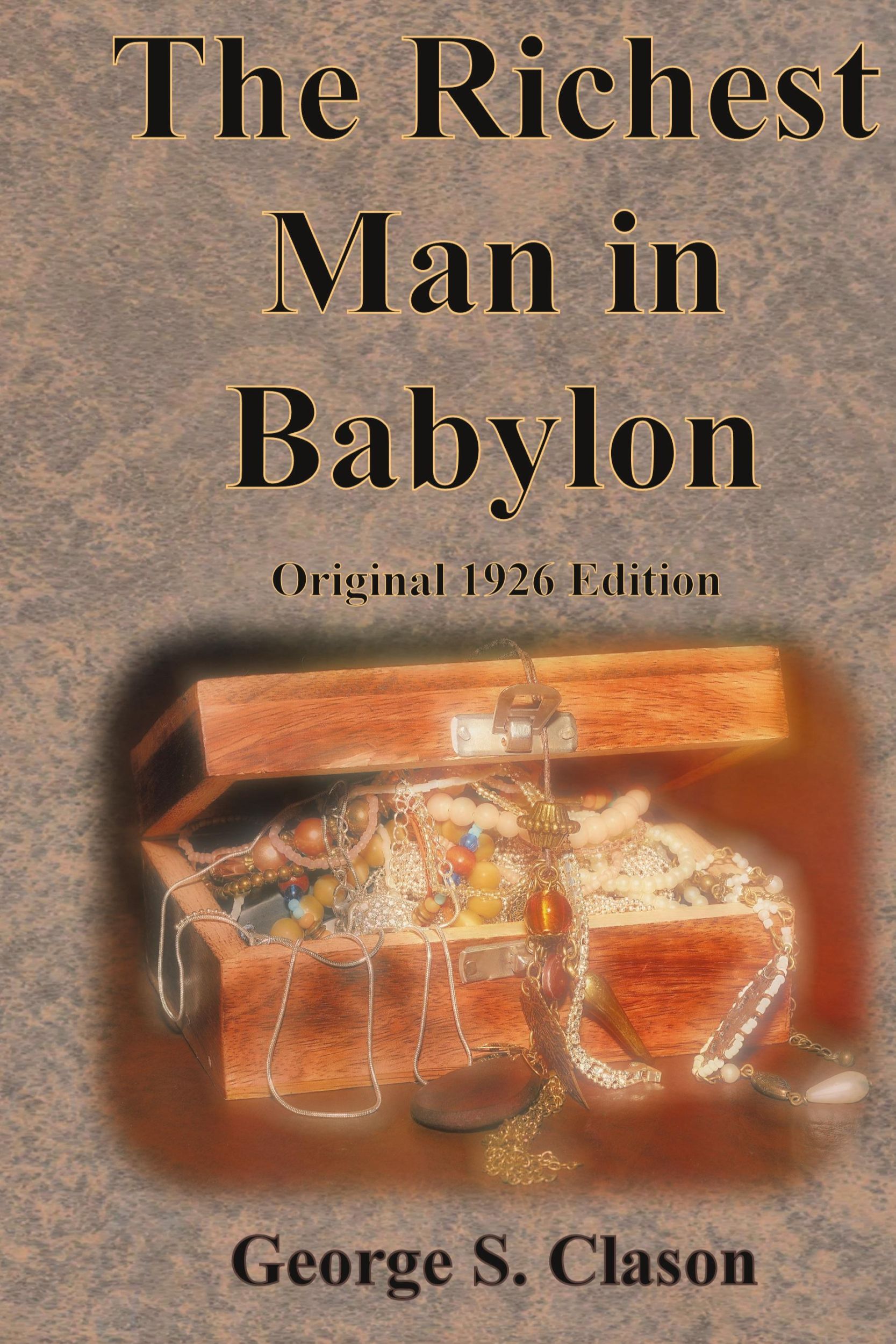 Cover: 9781640323704 | The Richest Man in Babylon Original 1926 Edition | George S. Clason