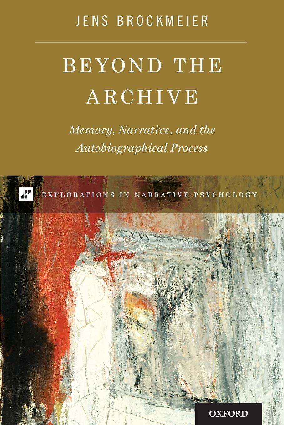 Cover: 9780190913625 | Beyond the Archive | Jens Brockmeier | Taschenbuch | Englisch | 2018