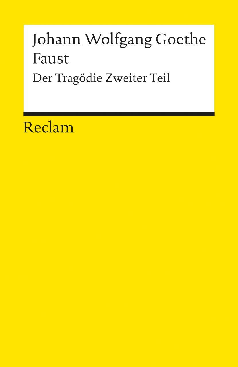 Cover: 9783150000021 | Faust | Der Tragödie Zweiter Teil | Johann Wolfgang Goethe | Buch