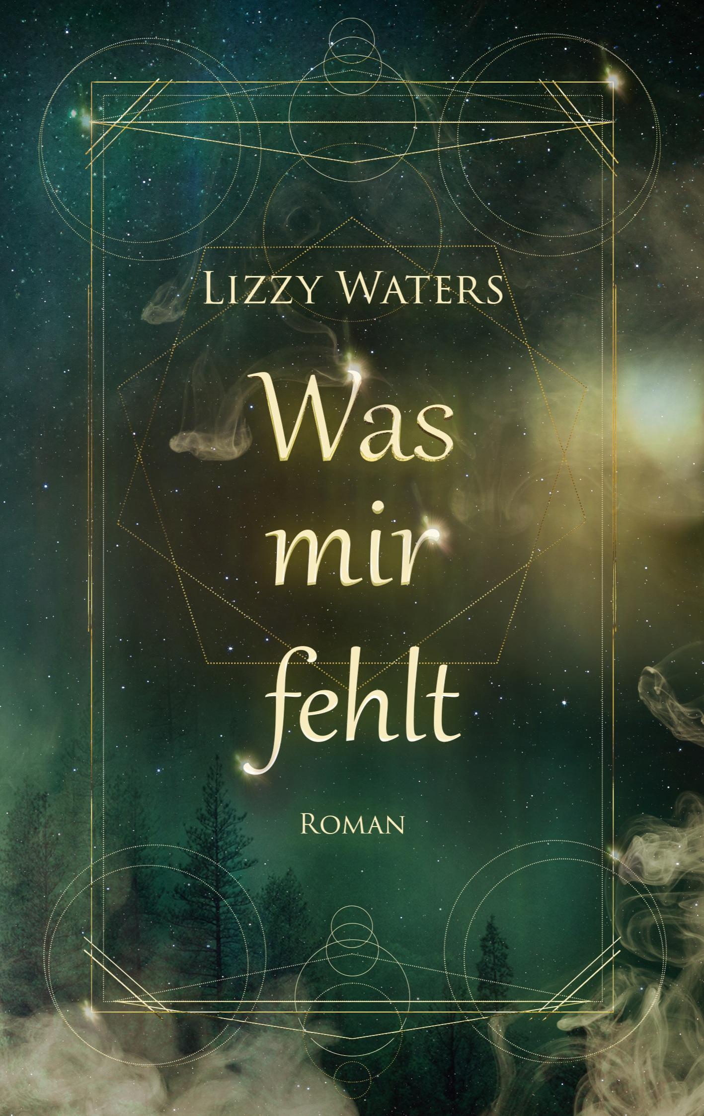 Cover: 9783758339721 | Was mir fehlt | Lizzy Waters | Taschenbuch | 348 S. | Deutsch | 2024