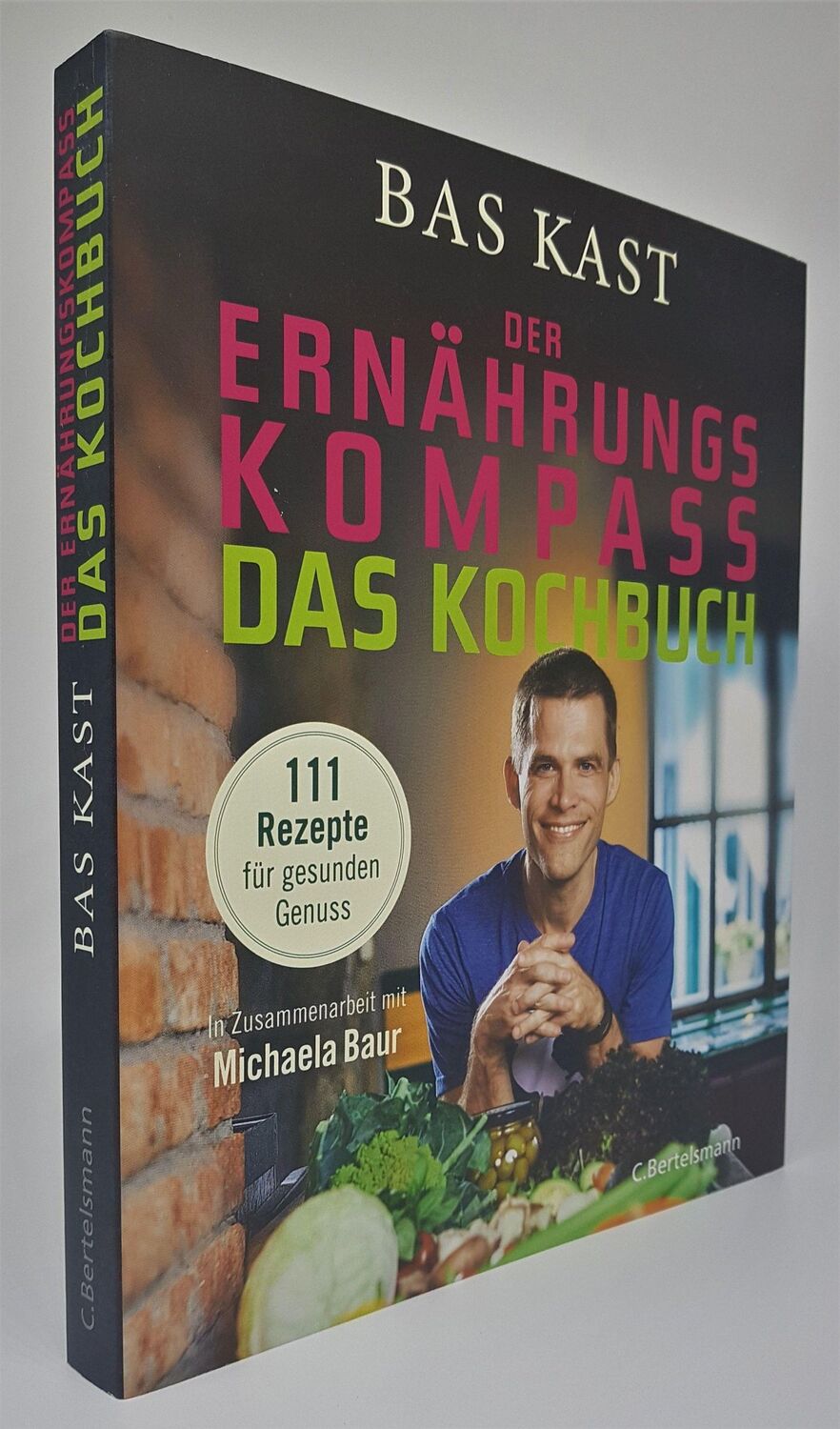 Bild: 9783570103814 | Der Ernährungskompass - Das Kochbuch | 111 Rezepte für gesunden Genuss