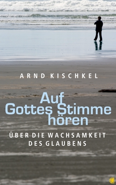 Cover: 9783936322262 | Auf Gottes Stimme hören | Über die Wachsamkeit des Glaubens | Kischkel