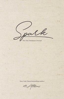 Cover: 9781524877422 | Spark | The One-Sentence Journal | Atticus | Buch | Gebunden | 2023