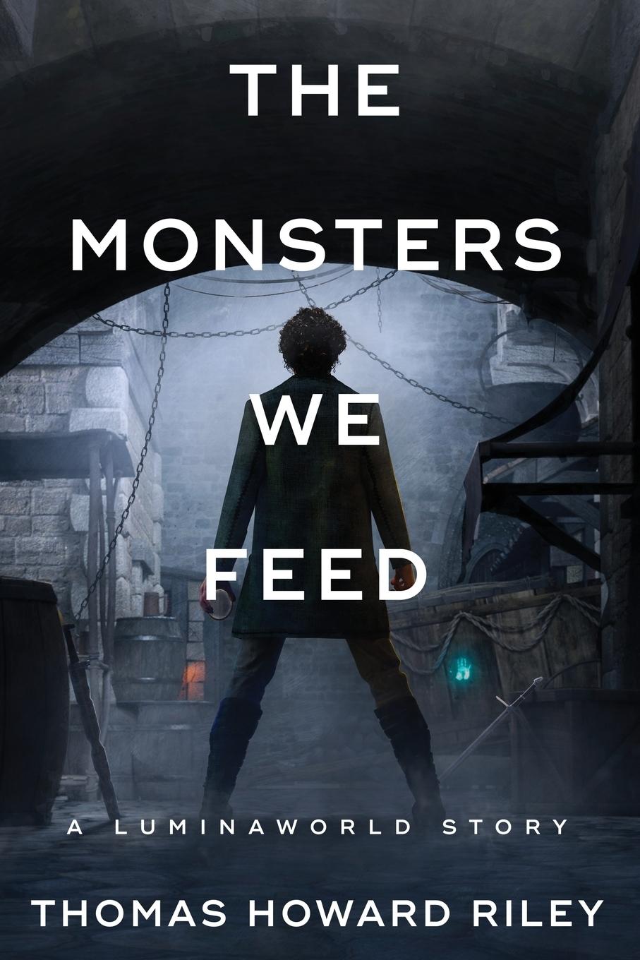 Cover: 9781955959049 | The Monsters We Feed | Thomas Howard Riley | Taschenbuch | Englisch