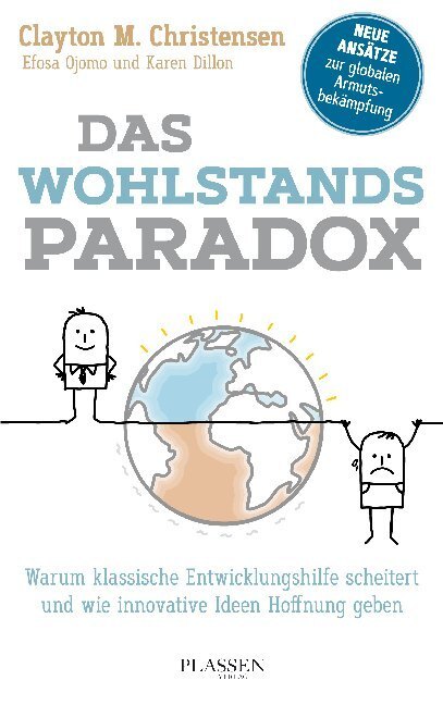 Cover: 9783864706431 | Das Wohlstandsparadox | Clayton M. Christensen (u. a.) | Buch | 2019