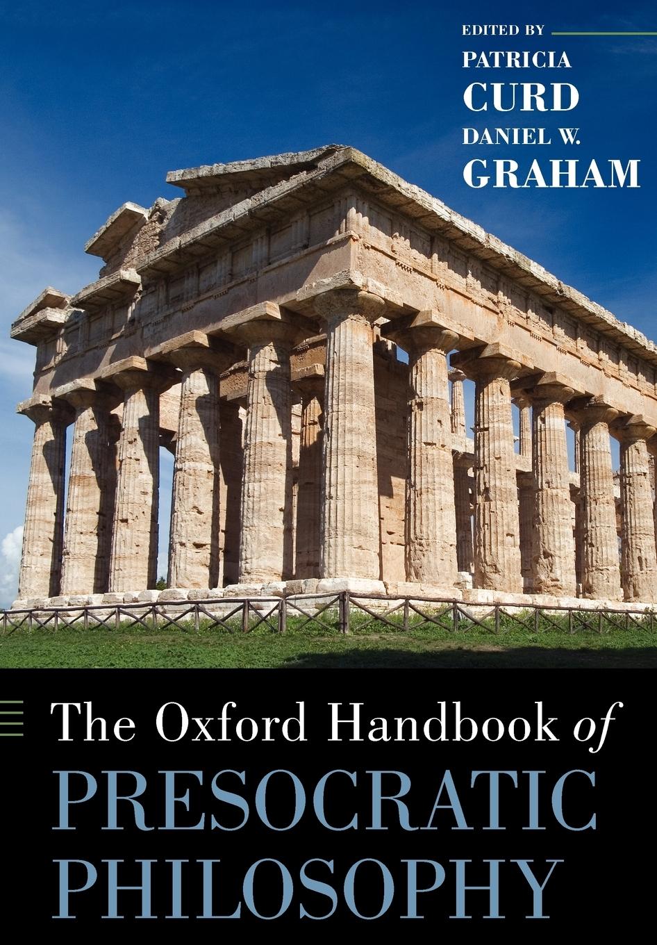 Cover: 9780199837557 | The Oxford Handbook of Presocratic Philosophy | Patricia Curd (u. a.)