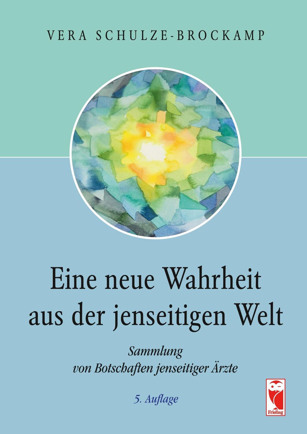 Cover: 9783828028470 | Eine neue Wahrheit aus der jenseitigen Welt | Vera Schulze-Brockamp