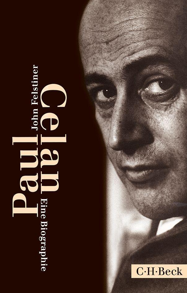 Cover: 9783406669095 | Paul Celan | Eine Biographie | John Felstiner | Taschenbuch | 432 S.