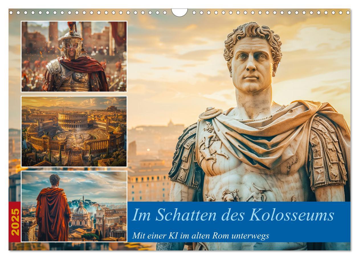 Cover: 9783383833380 | Im Schatten des Kolosseums (Wandkalender 2025 DIN A3 quer),...