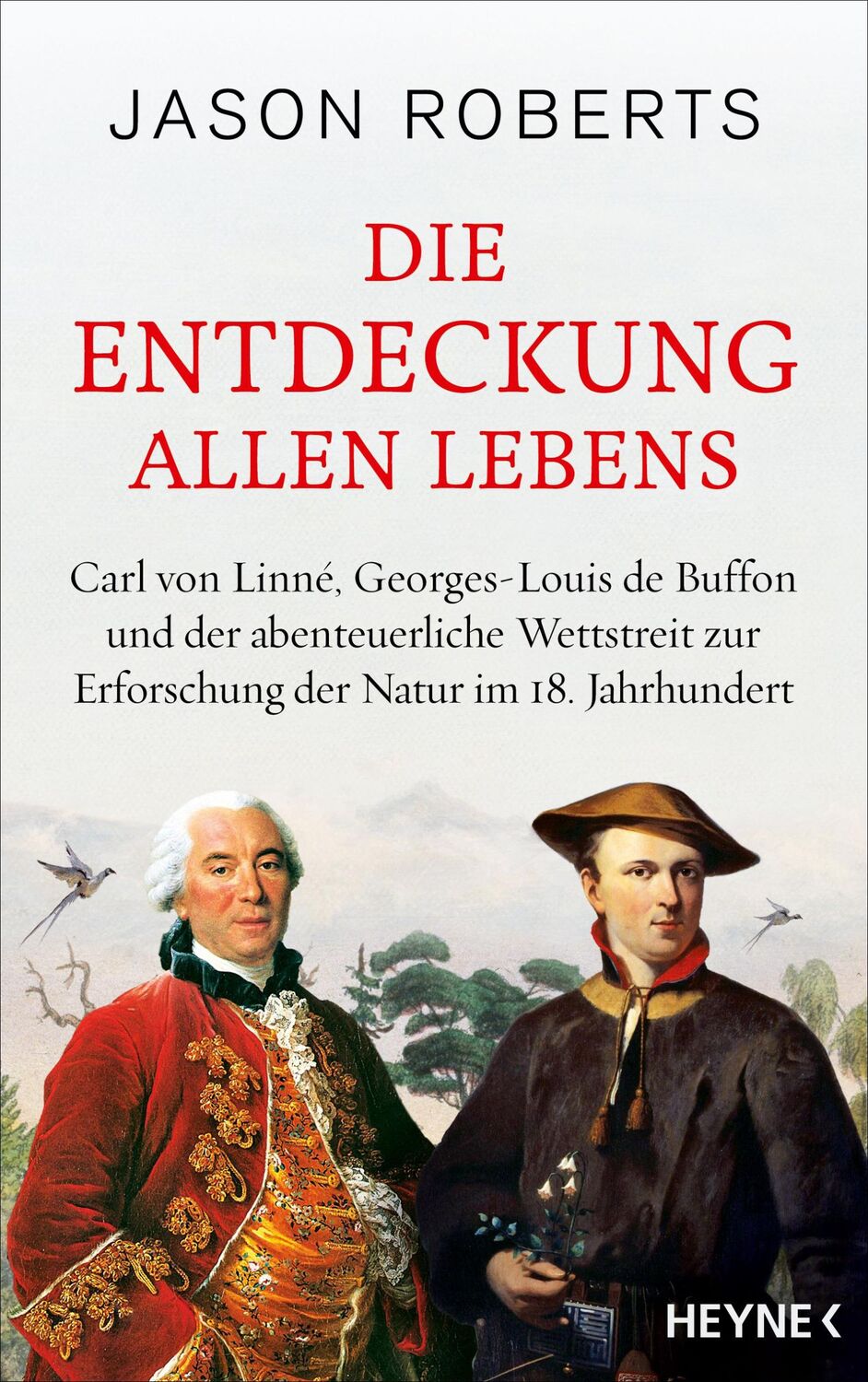 Cover: 9783453218574 | Die Entdeckung allen Lebens | Jason Roberts | Buch | 448 S. | Deutsch